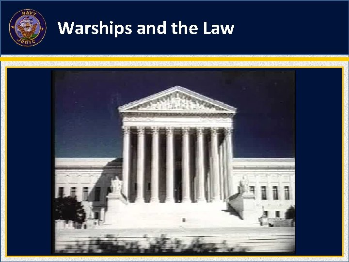 Warships and the Law Warships and the Law