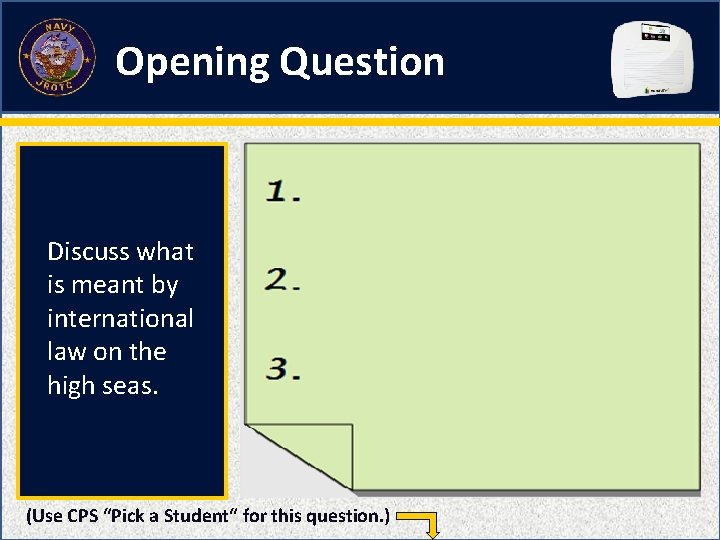 Opening Question Discuss what is meant by international law on the high seas. (Use Opening Question Discuss what is meant by international law on the high seas. (Use