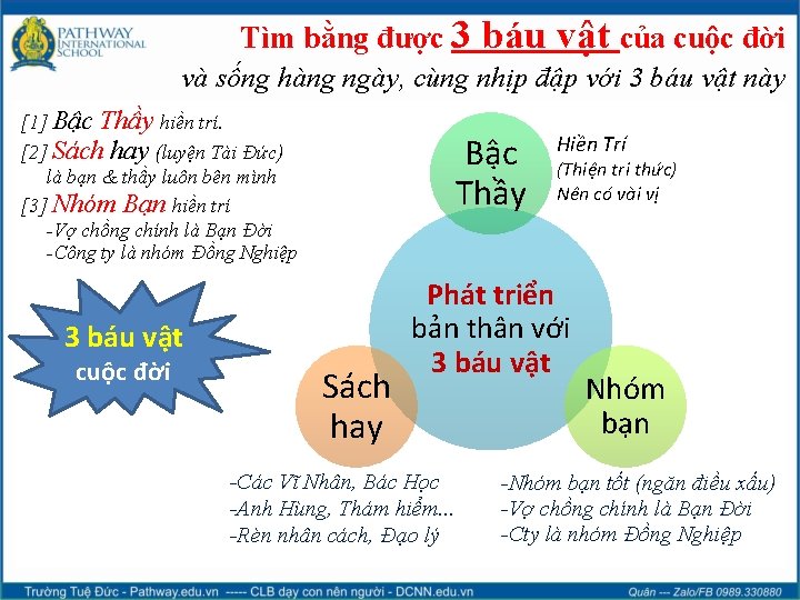 Tìm bằng được 3 báu vật của cuộc đời và sống hàng ngày, cùng