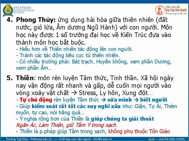 4. Phong Thủy: ứng dụng hài hòa giữa thiên nhiên (đất nước, gió lửa,