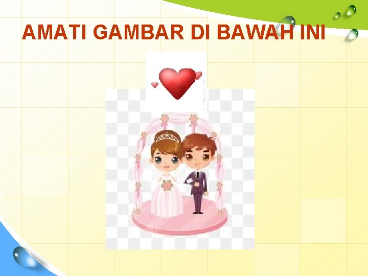 AMATI GAMBAR DI BAWAH INI 