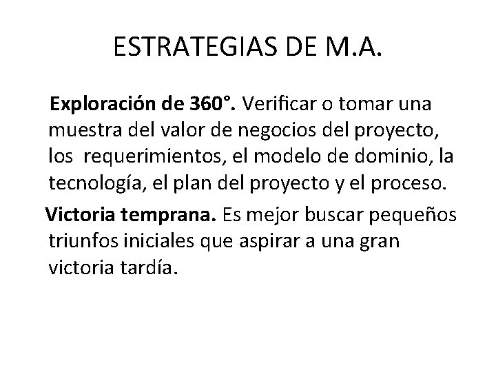 ESTRATEGIAS DE M. A. Exploración de 360°. Veriﬁcar o tomar una muestra del valor