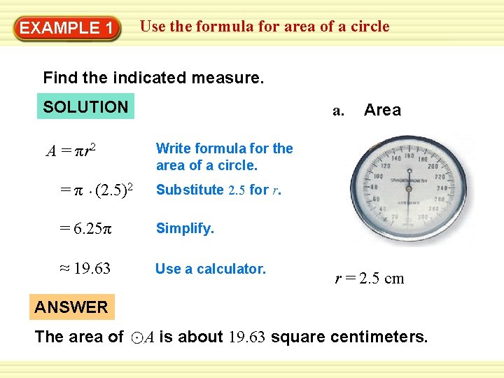 EXAMPLE 1 Use the formula for area of