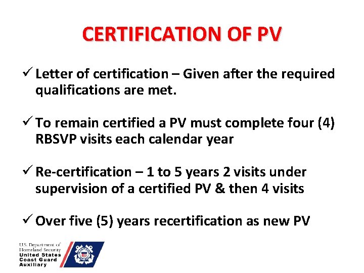 CERTIFICATION OF PV ü Letter of certification – Given after the required qualifications are