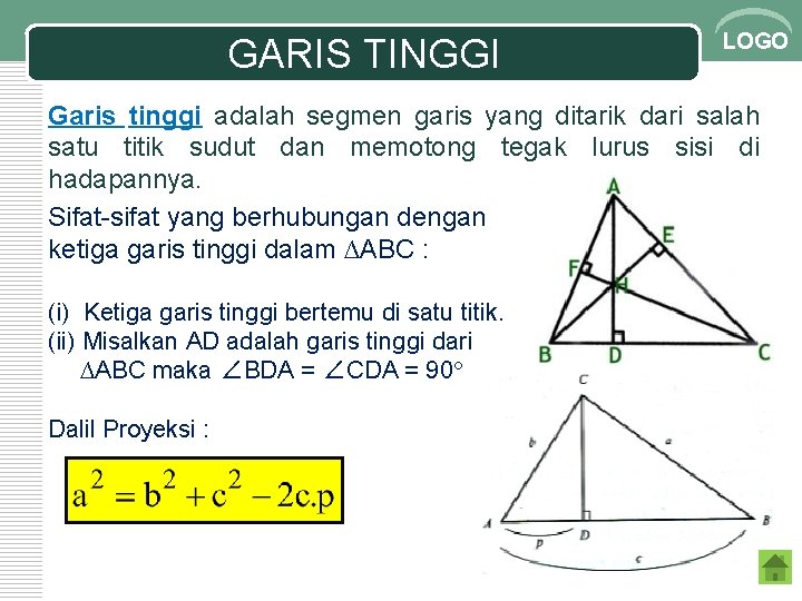 GARIS TINGGI LOGO Garis tinggi adalah segmen garis yang ditarik dari salah satu titik