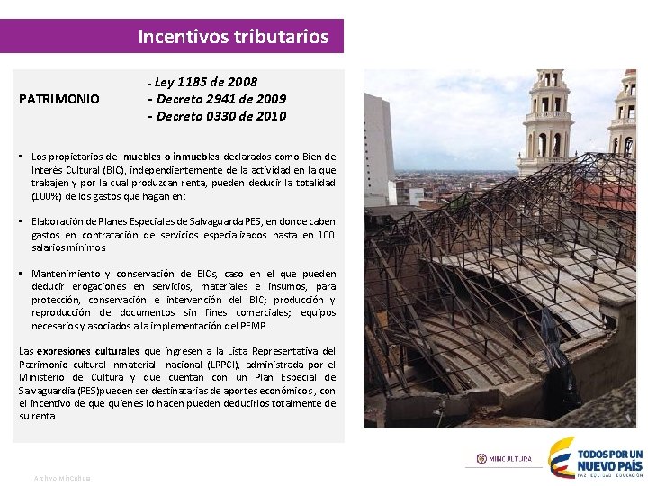 Incentivos tributarios PATRIMONIO - Ley 1185 de 2008 - Decreto 2941 de 2009 -