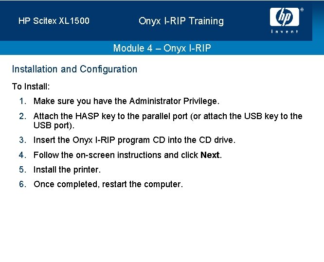 Onyx I-RIP Training HP Scitex XL 1500 Module 4 – Onyx I-RIP Installation and