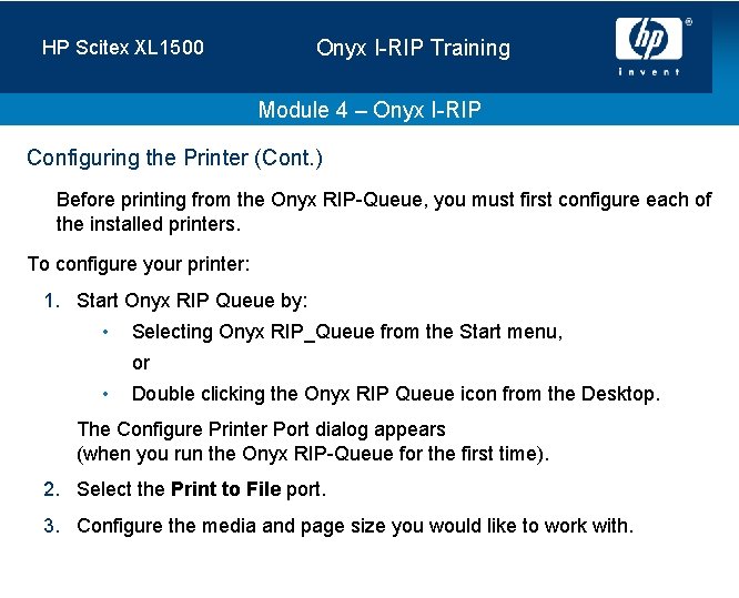 Onyx I-RIP Training HP Scitex XL 1500 Module 4 – Onyx I-RIP Configuring the