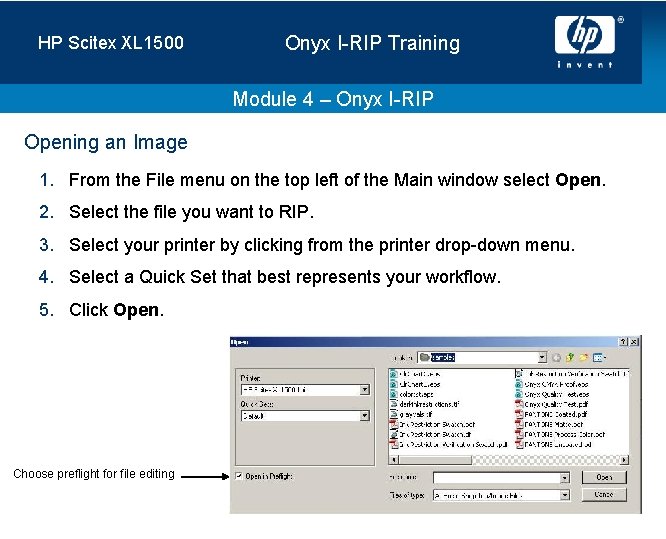 HP Scitex XL 1500 Onyx I-RIP Training Module 4 – Onyx I-RIP Opening an
