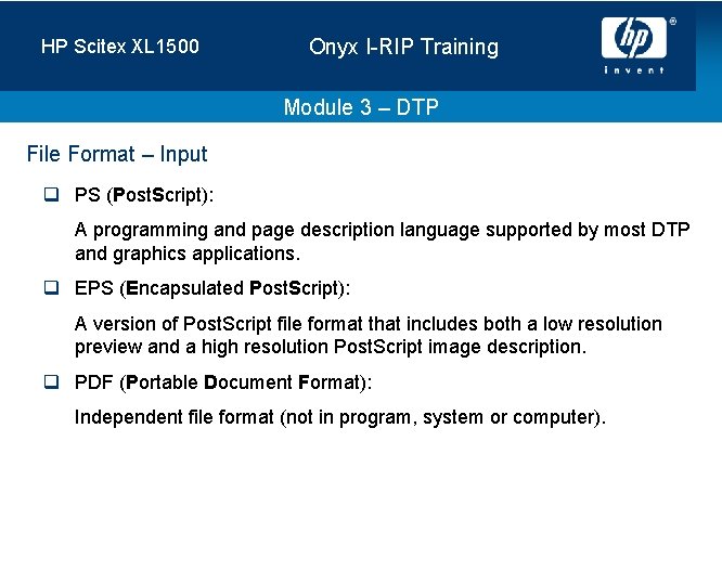 HP Scitex XL 1500 Onyx I-RIP Training Module 3 – DTP File Format –
