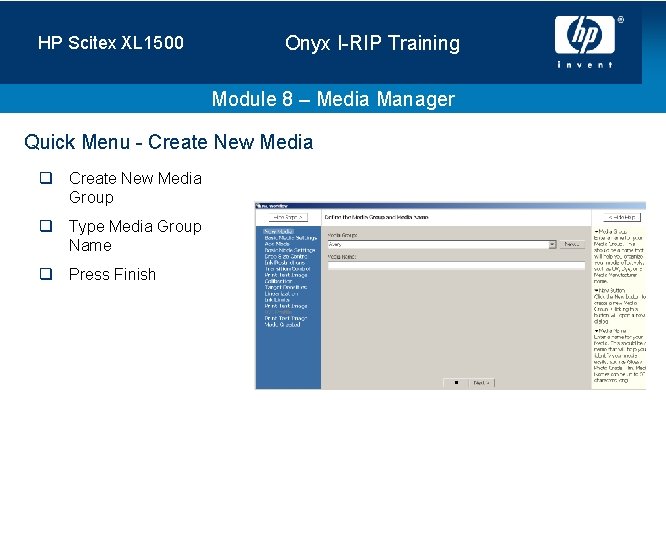 HP Scitex XL 1500 Onyx I-RIP Training Module 8 – Media Manager Quick Menu