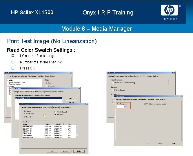 Onyx I-RIP Training HP Scitex XL 1500 Module 8 – Media Manager Print Test