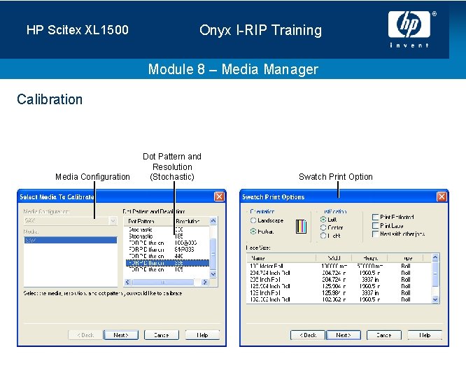 HP Scitex XL 1500 Onyx I-RIP Training Module 8 – Media Manager Calibration Media