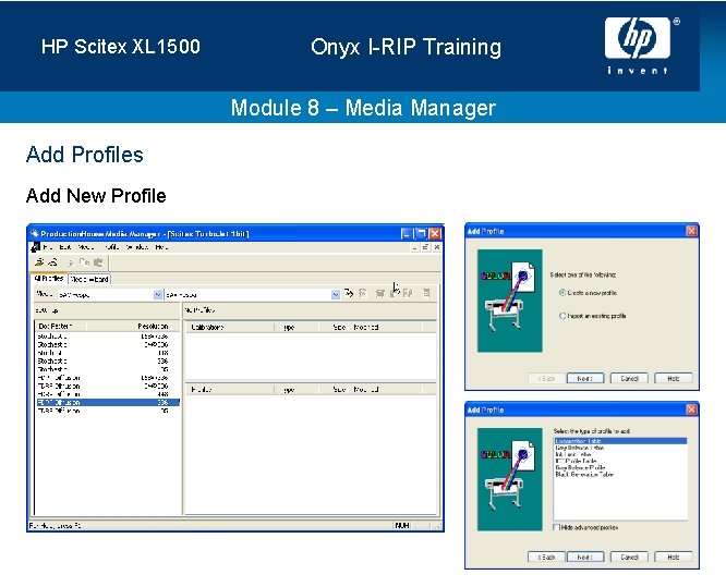 HP Scitex XL 1500 Onyx I-RIP Training Module 8 – Media Manager Add Profiles