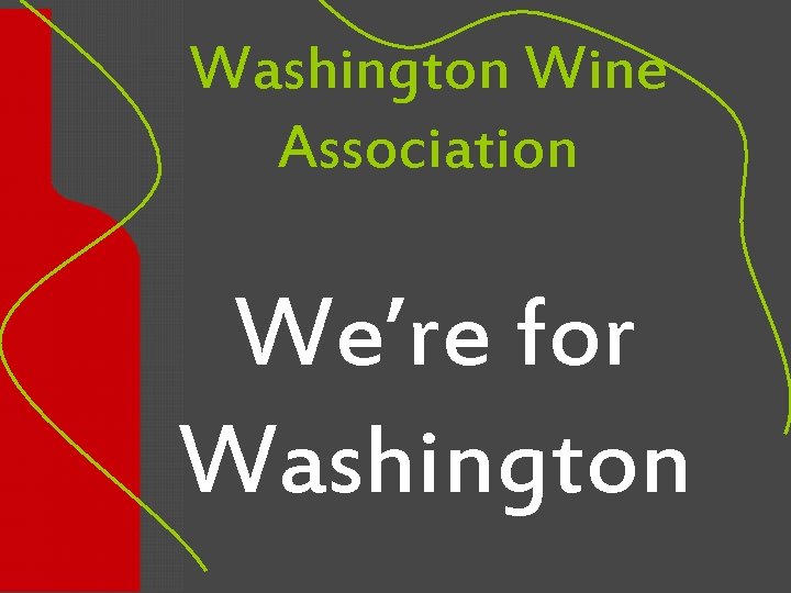 Washington Wine Association We’re for Washington 