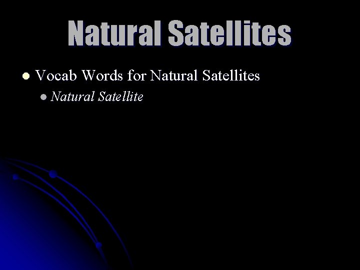 Natural Satellites l Vocab Words for Natural Satellites l Natural Satellite 