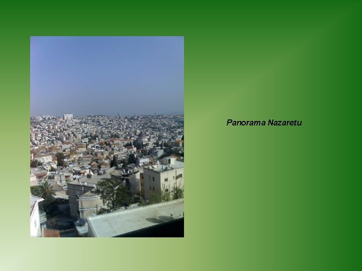 Panorama Nazaretu Panorama Nazaretu