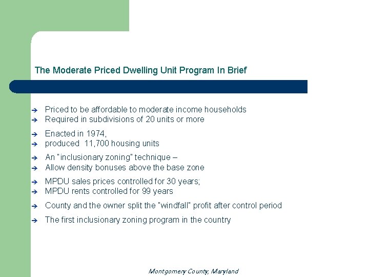 The Moderate Priced Dwelling Unit Program In Brief è è è Priced to be