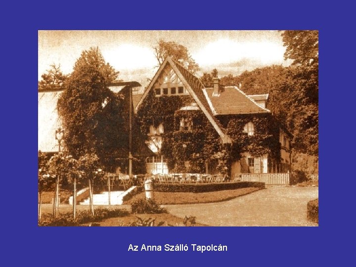 Az Anna Szálló Tapolcán 
