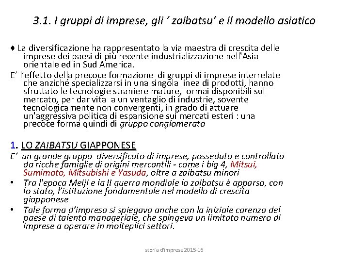 3. 1. I gruppi di imprese, gli ‘ zaibatsu’ e il modello asiatico ♦