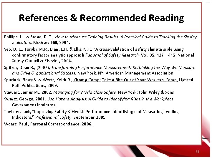 References & Recommended Reading Phillips, J. J. & Stone, R. D. , How to