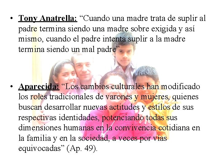  • Tony Anatrella: “Cuando una madre trata de suplir al padre termina siendo