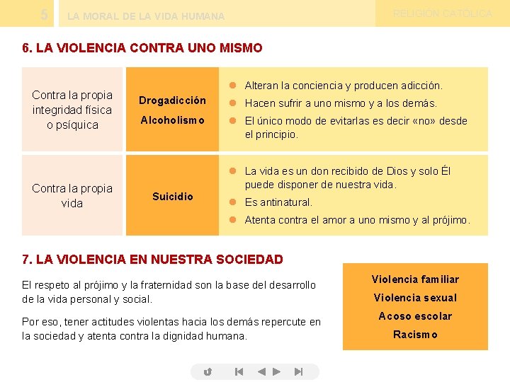 5 RELIGIÓN CATÓLICA LA MORAL DE LA VIDA HUMANA 6. LA VIOLENCIA CONTRA UNO