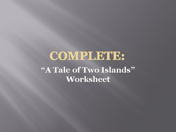 COMPLETE: “A Tale of Two Islands” Worksheet 