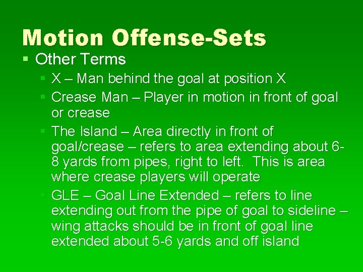 Motion Offense-Sets § Other Terms § X – Man behind the goal at position Motion Offense-Sets § Other Terms § X – Man behind the goal at position