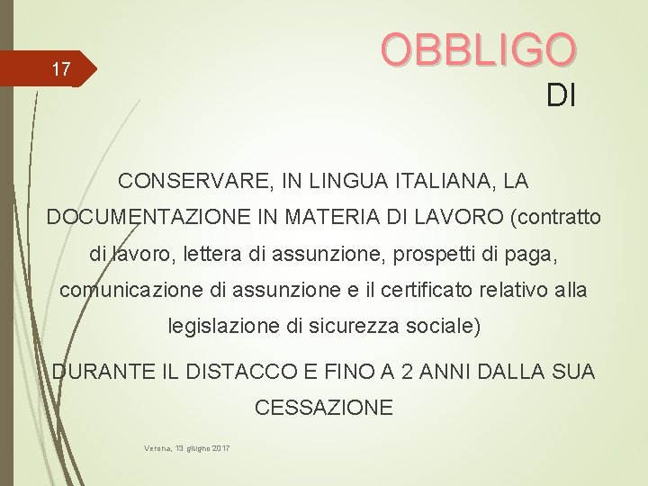 OBBLIGO 17 DI CONSERVARE, IN LINGUA ITALIANA, LA DOCUMENTAZIONE IN MATERIA DI LAVORO (contratto