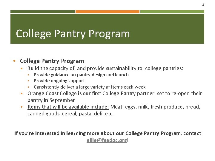 2 College Pantry Program • College Pantry Program • Build the capacity of, and