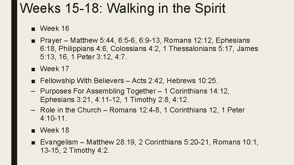 Weeks 15 -18: Walking in the Spirit ■ Week 16 ■ Prayer – Matthew