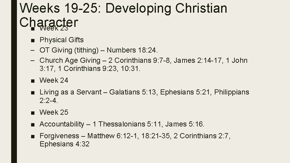 Weeks 19 -25: Developing Christian Character ■ Week 23 ■ Physical Gifts – OT