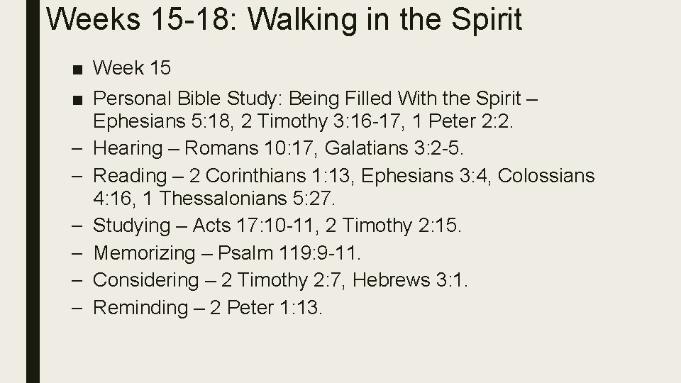 Weeks 15 -18: Walking in the Spirit ■ Week 15 ■ Personal Bible Study: