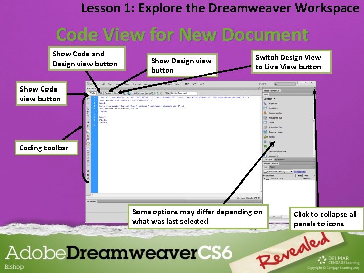 Lesson 1: Explore the Dreamweaver Workspace Code View for New Document Show Code and