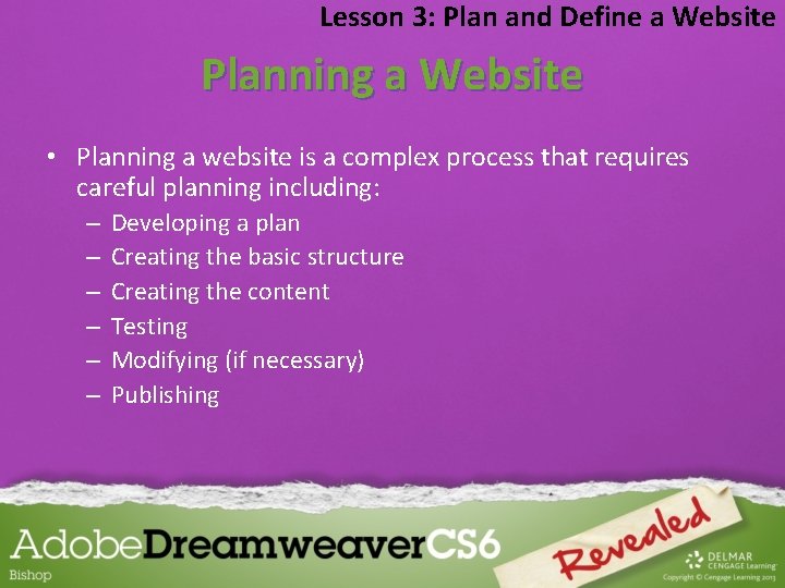 Lesson 3: Plan and Define a Website Planning a Website • Planning a website