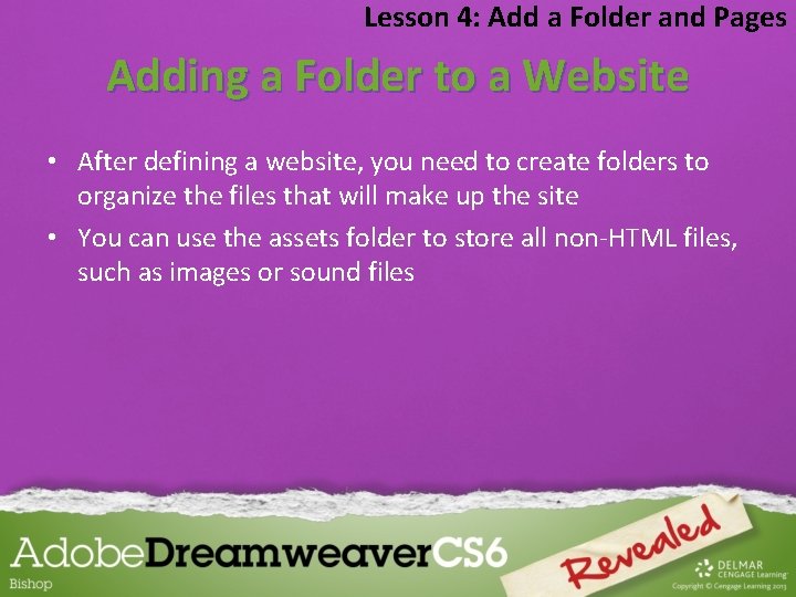 Lesson 4: Add a Folder and Pages Adding a Folder to a Website •