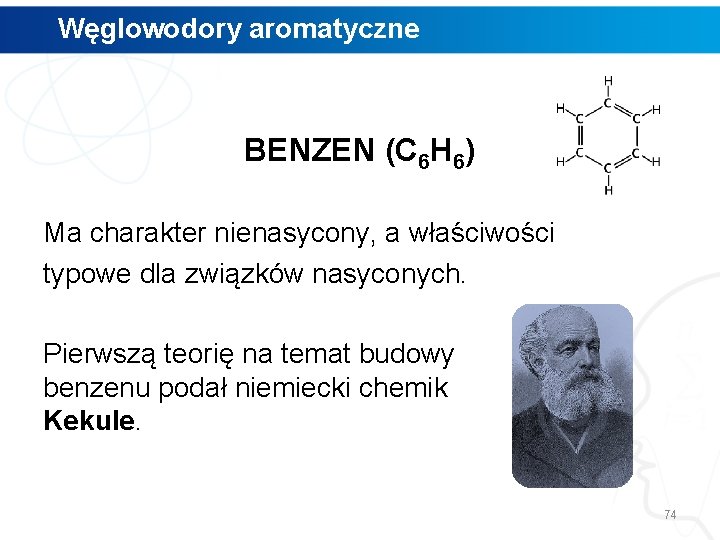 Węglowodory aromatyczne BENZEN (C 6 H 6) Ma charakter nienasycony, a właściwości typowe dla