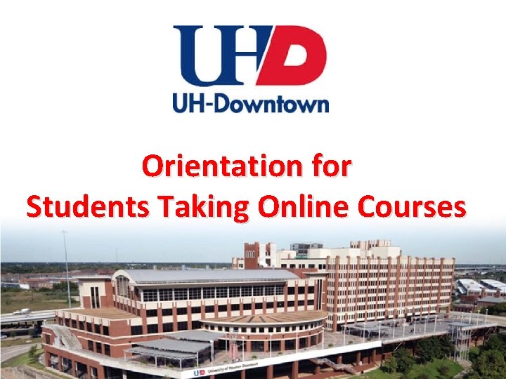 Orientation for Students Taking Online Courses 