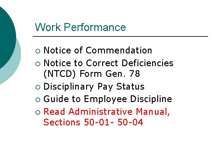 Work Performance Notice of Commendation ¡ Notice to Correct Deficiencies (NTCD) Form Gen. 78
