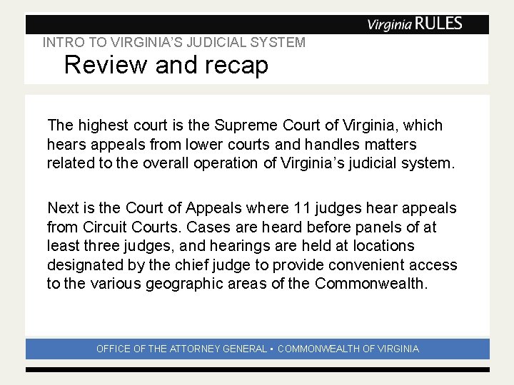 INTRO TO VIRGINIA’S JUDICIAL SYSTEM Subhead Review and recap The highest court is the INTRO TO VIRGINIA’S JUDICIAL SYSTEM Subhead Review and recap The highest court is the