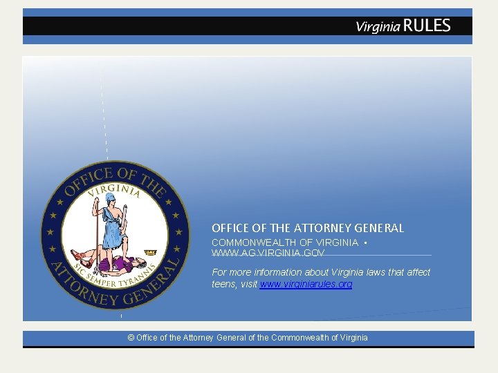 OFFICE OF THE ATTORNEY GENERAL COMMONWEALTH OF VIRGINIA • WWW. AG. VIRGINIA. GOV For OFFICE OF THE ATTORNEY GENERAL COMMONWEALTH OF VIRGINIA • WWW. AG. VIRGINIA. GOV For