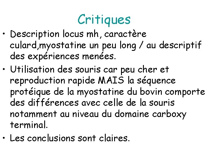 Critiques • Description locus mh, caractère culard, myostatine un peu long / au descriptif