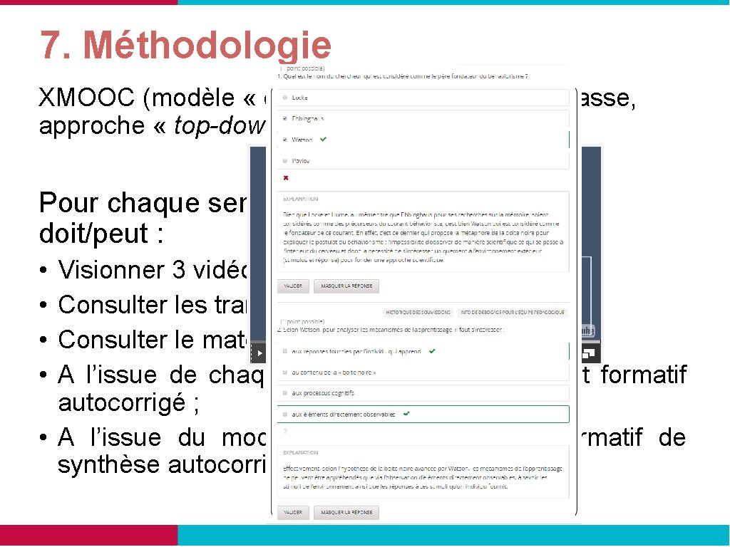 7. Méthodologie XMOOC (modèle « classique » de la salle de classe, approche «