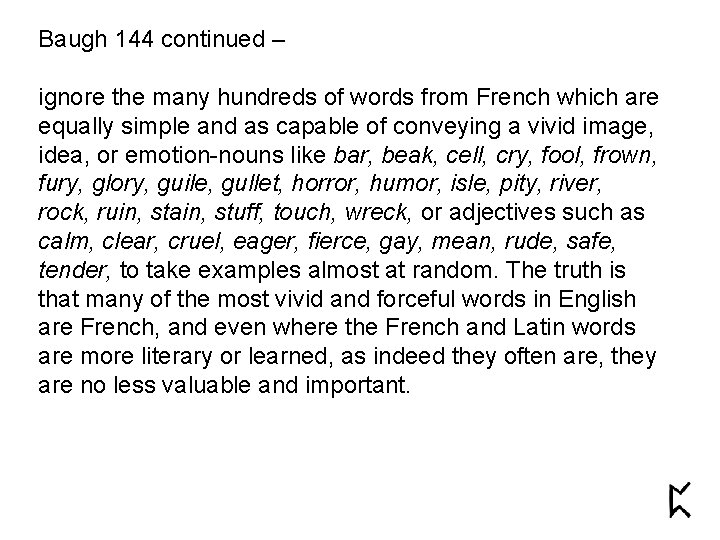 Baugh 144 continued – ignore the many hundreds of words from French which are