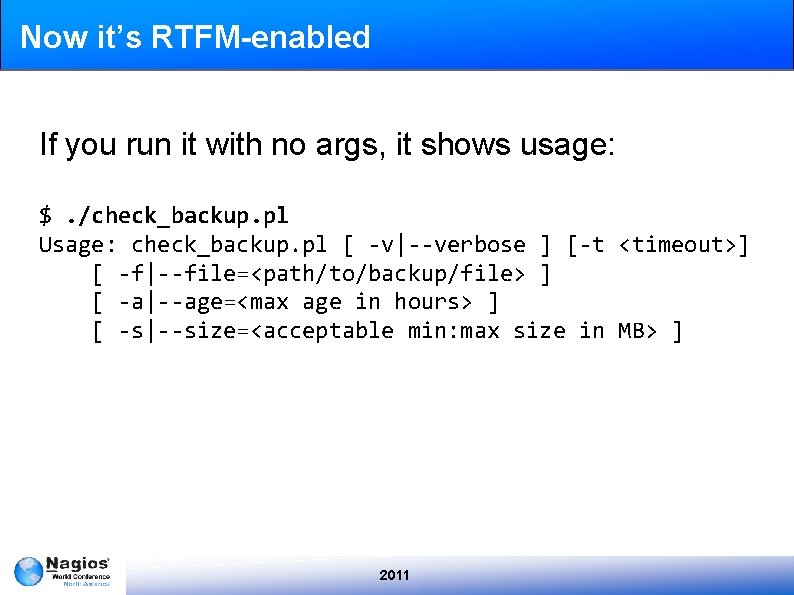 Now it’s RTFM-enabled If you run it with no args, it shows usage: $.