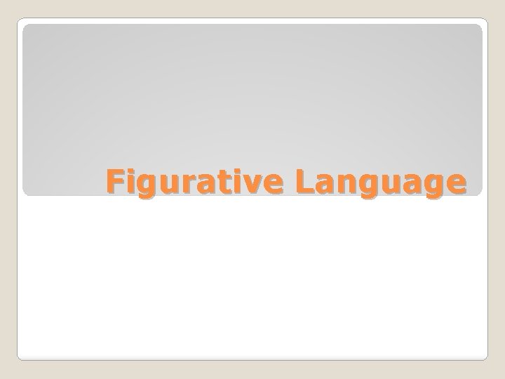 Figurative Language 