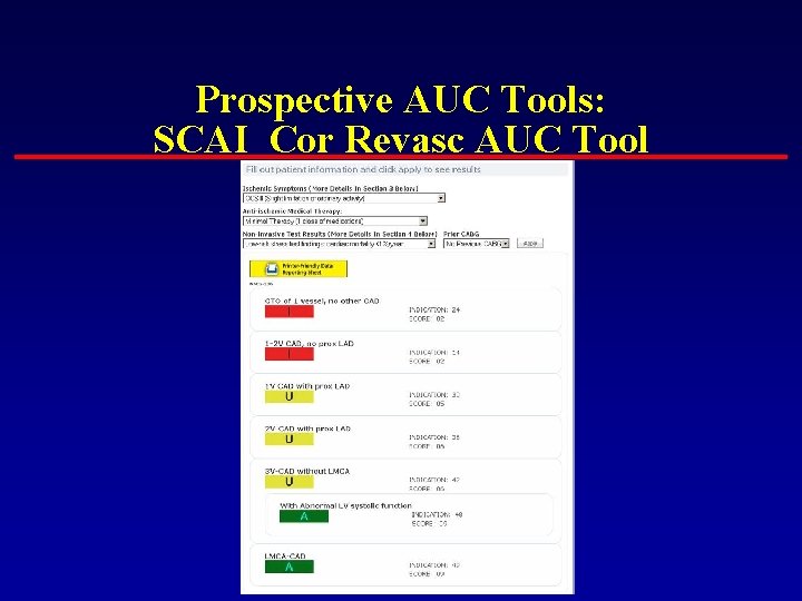 Prospective AUC Tools: SCAI Cor Revasc AUC Tool 