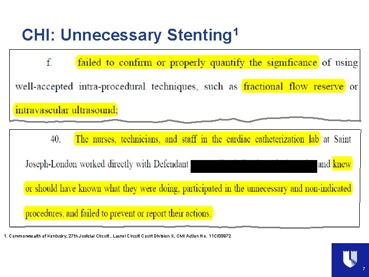 CHI: Unnecessary Stenting 1 1. Commonwealth of Kentucky, 27 th Judicial Circuit , Laurel