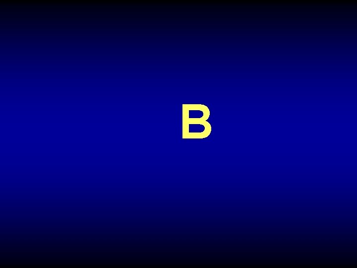 B 